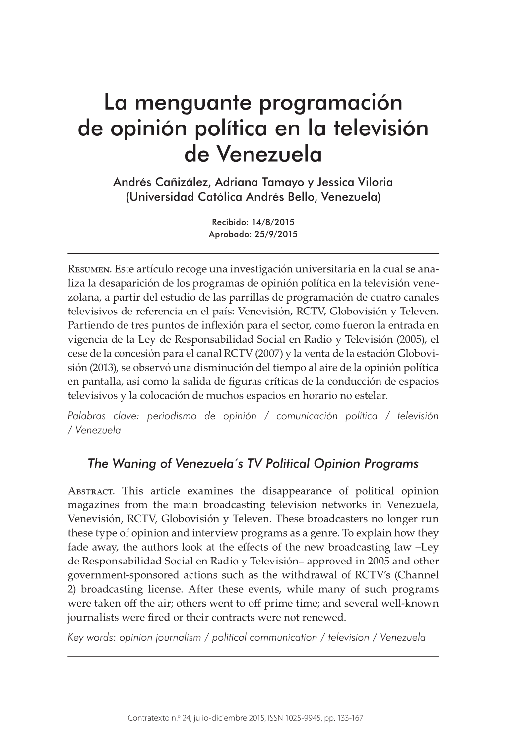 La Menguante Programación De Opinión Política En La Televisión De Venezuela