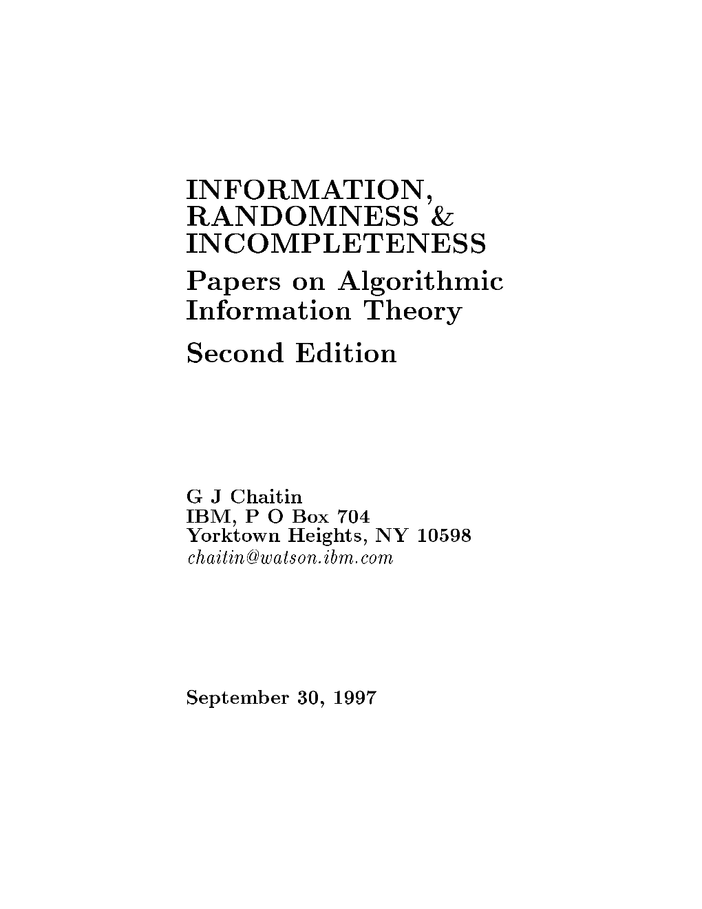 INFORMATION, RANDOMNESS & INCOMPLETENESS Papers On