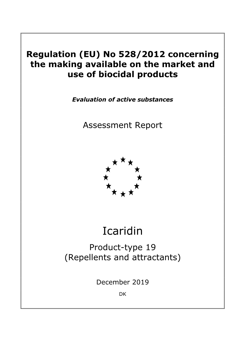 Icaridin Product-Type 19 (Repellents and Attractants)