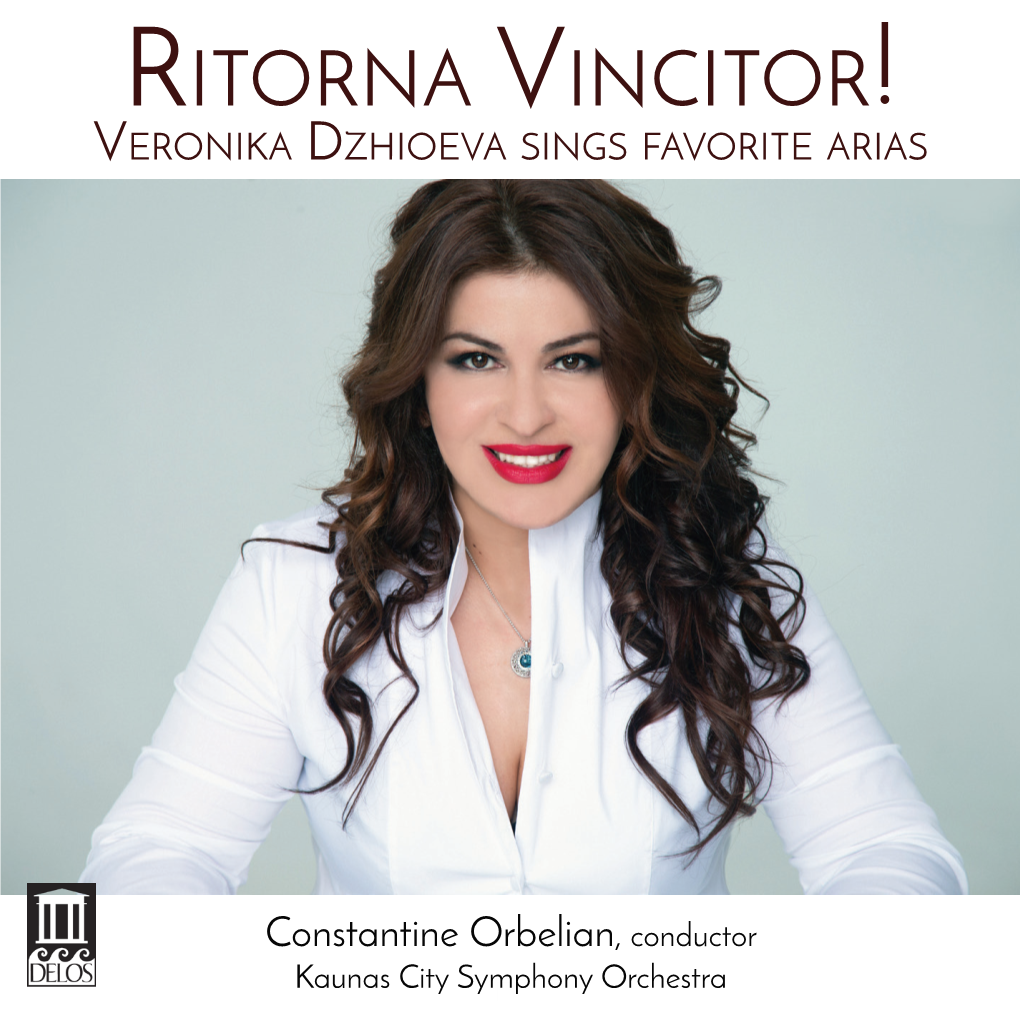 Ritorna Vincitor! Veronika Dzhioeva Sings Favorite Arias