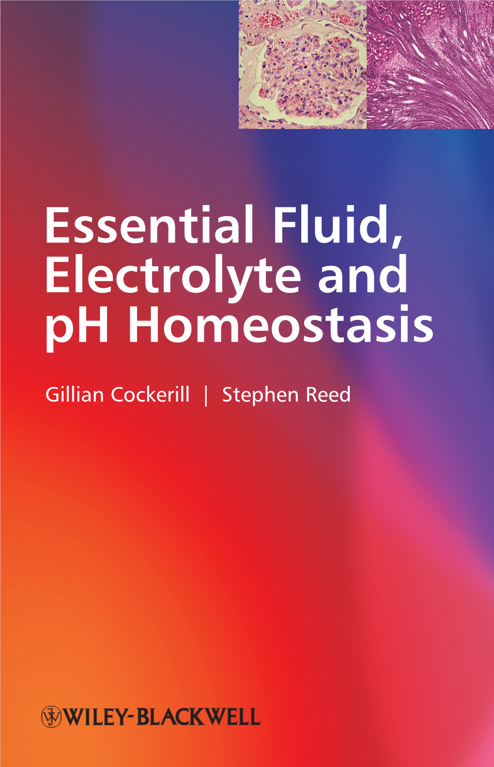 Essential Fluid, Electrolyte and Ph Homeostasis Essential Fluid, Electrolyte and Ph Homeostasis