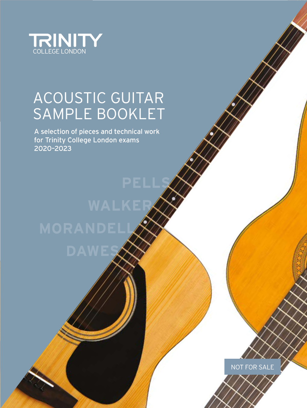 ACOUSTIC GUITAR SAMPLE BOOKLET a Selection of Pieces and Technical Work for Trinity College London Exams 2020–2023