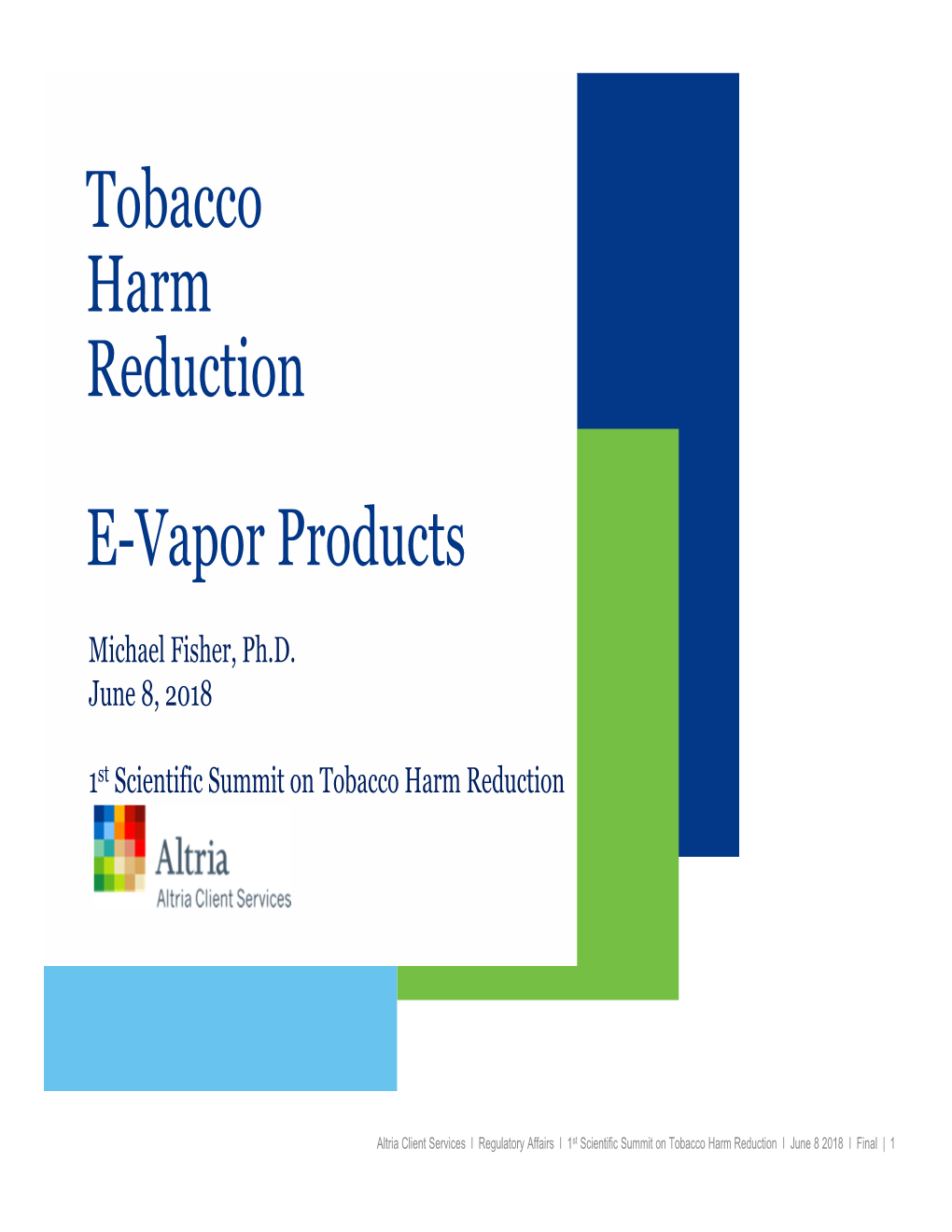 Tobacco Harm Reduction E-Vapor Products