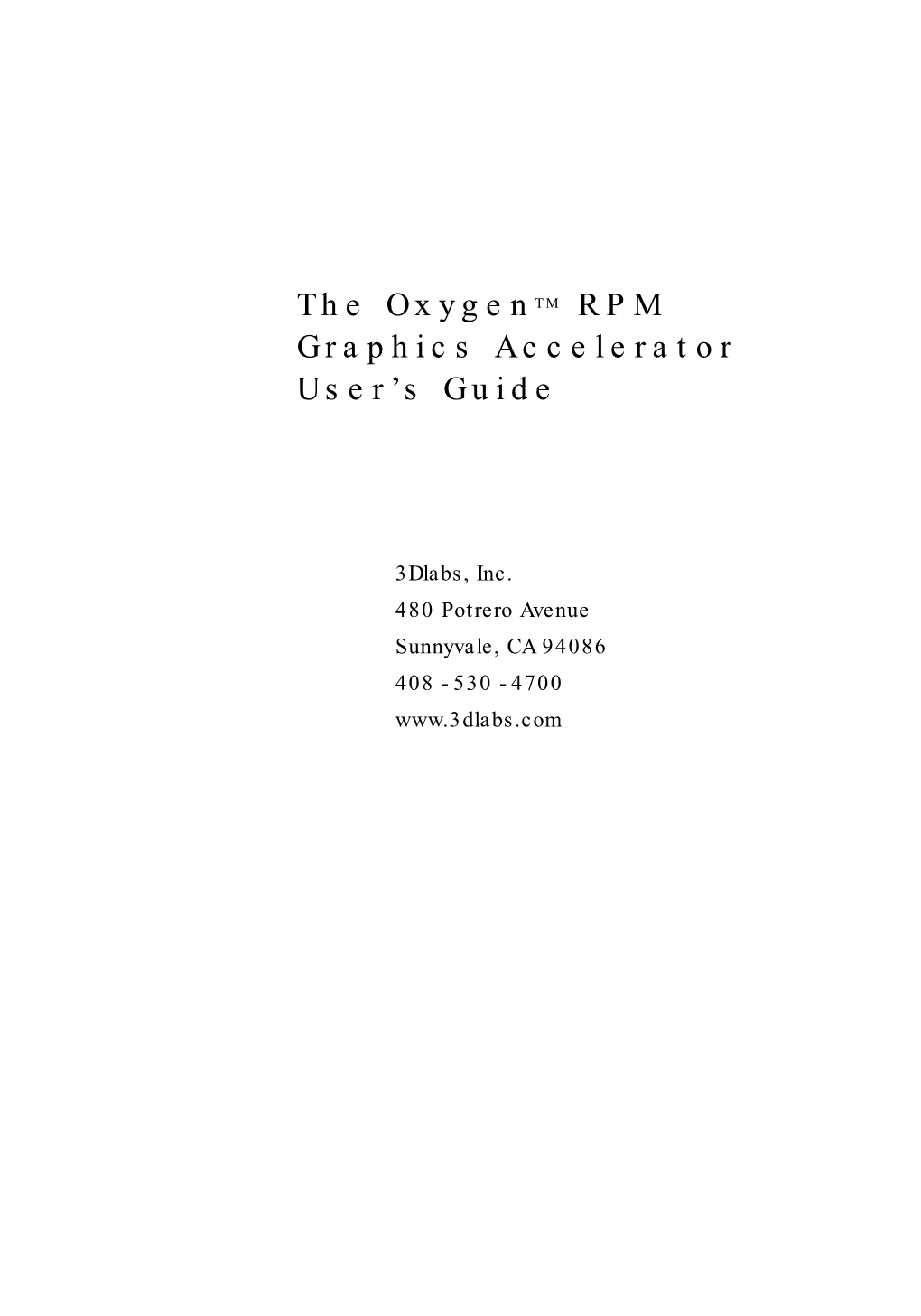 The Oxygen T M RPM Graphics Accelerator User's Guide