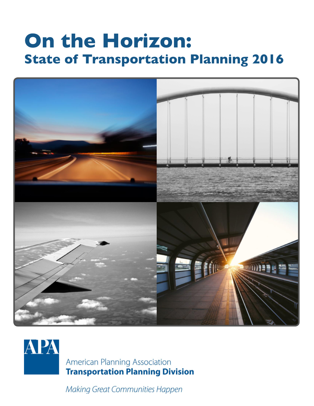 On the Horizon: State of Transportation Planning 2016