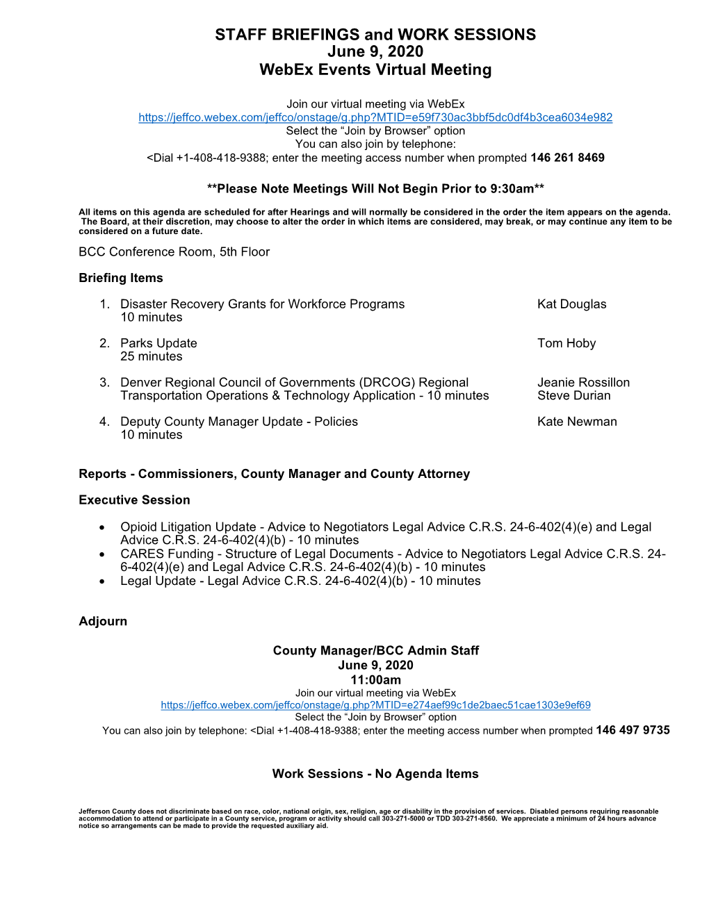 STAFF BRIEFINGS and WORK SESSIONS June 9, 2020 Webex Events Virtual Meeting