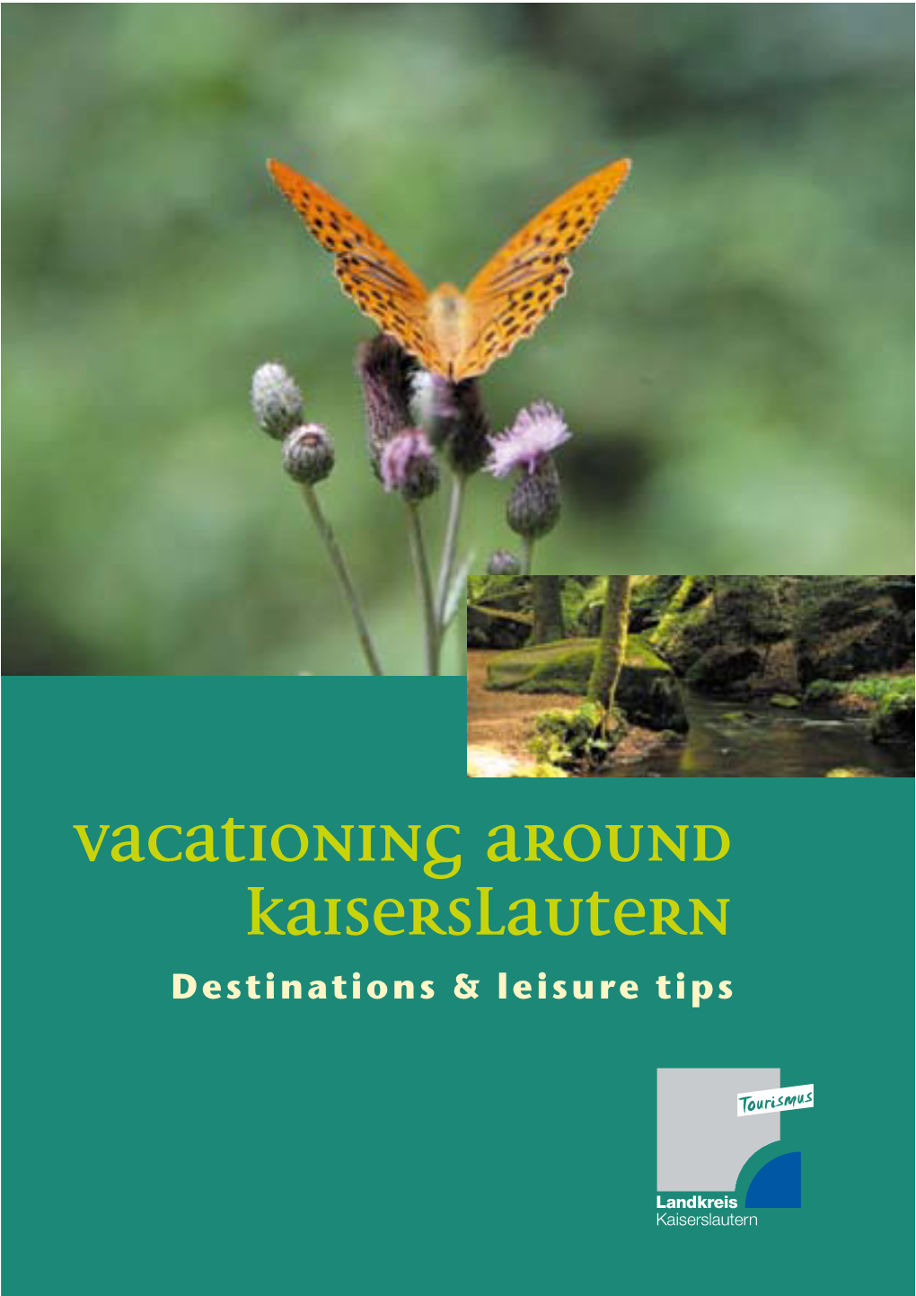 Vacationing Around Kaiserslautern. Destinations & Leisure