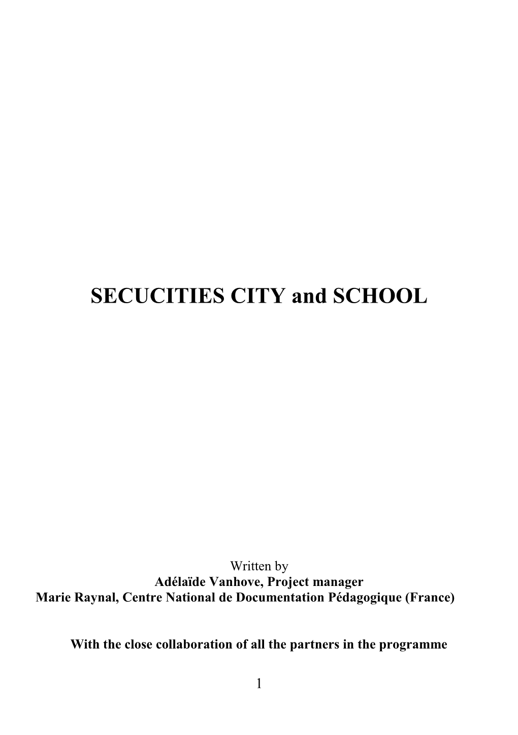 SECUCITIES CITY and SCHOOL