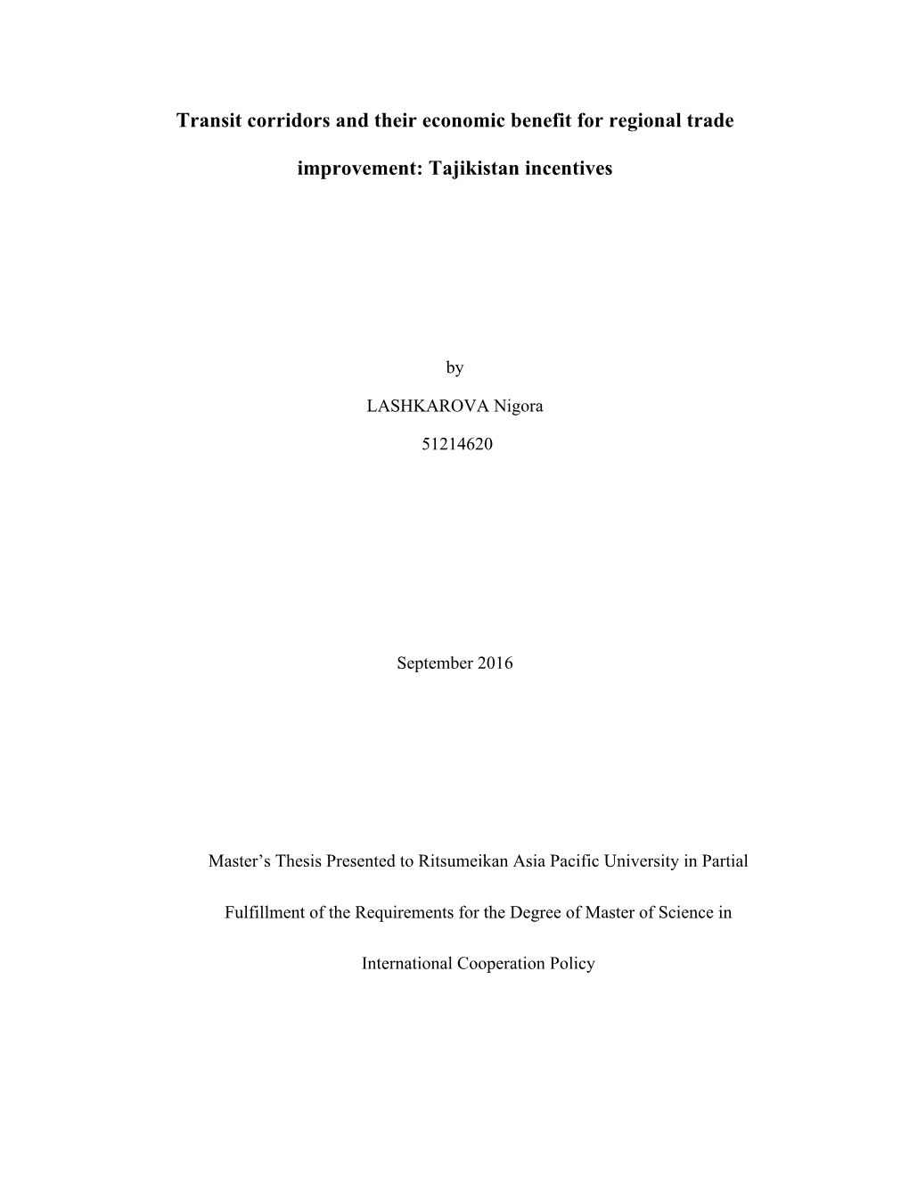 Transit Corridors and Their Economic Benefit for Regional Trade Improvement: Tajikistan Incentives” Is My Individual Work Under the Supervision Of