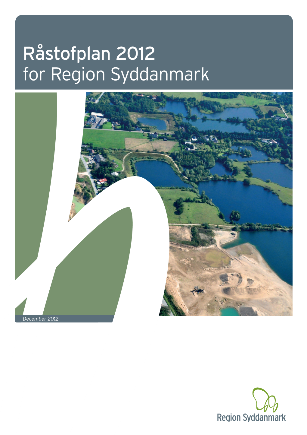 Råstofplan 2012 for Region Syddanmark