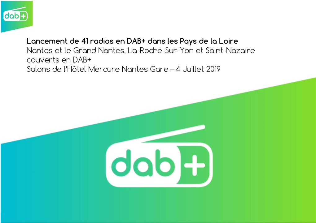 Lancement De 41 Radios En DAB+ Dans Les Pays De La Loire Nantes Et