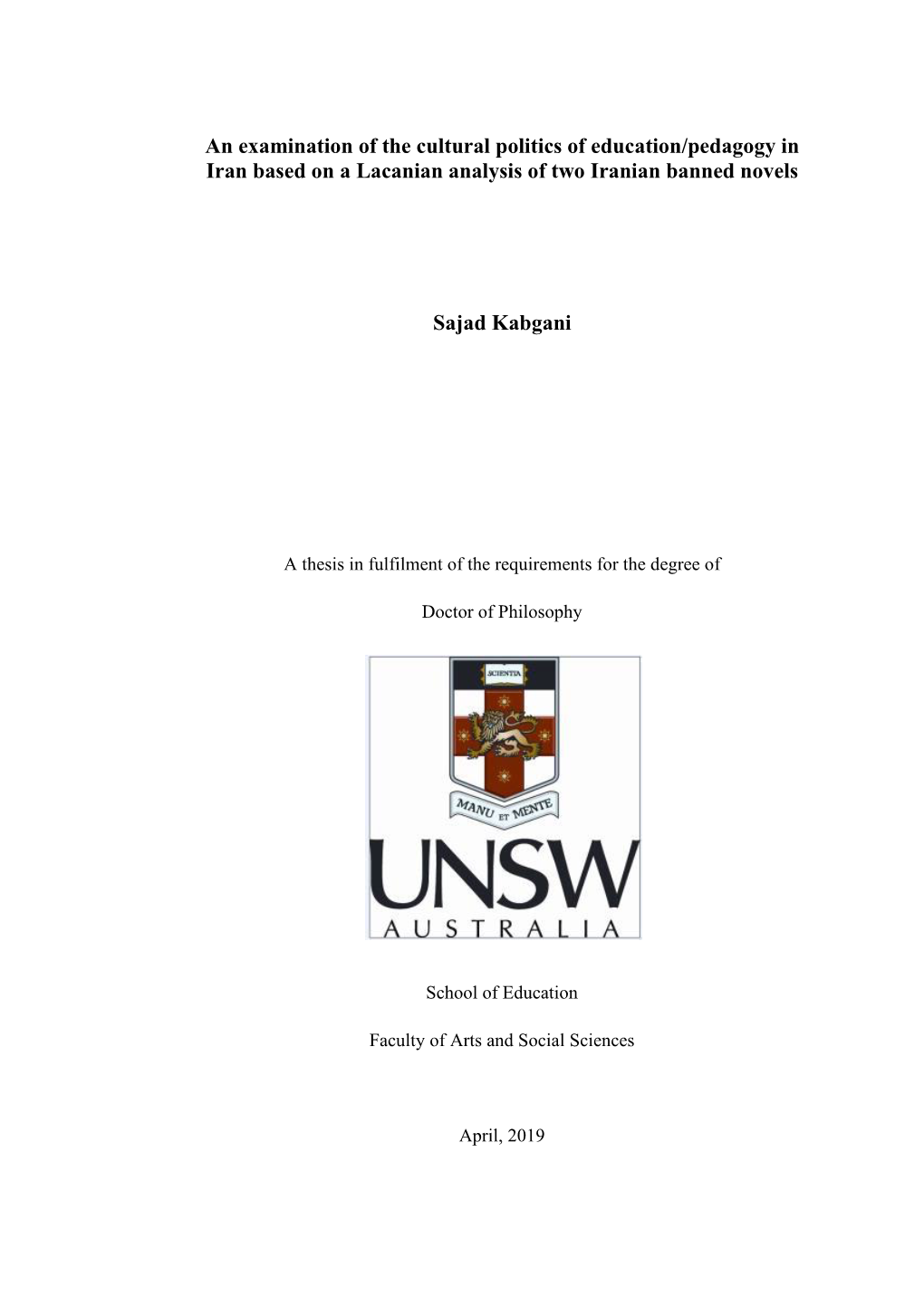 An Examination of the Cultural Politics of Education/Pedagogy in Iran Based on a Lacanian Analysis of Two Iranian Banned Novels