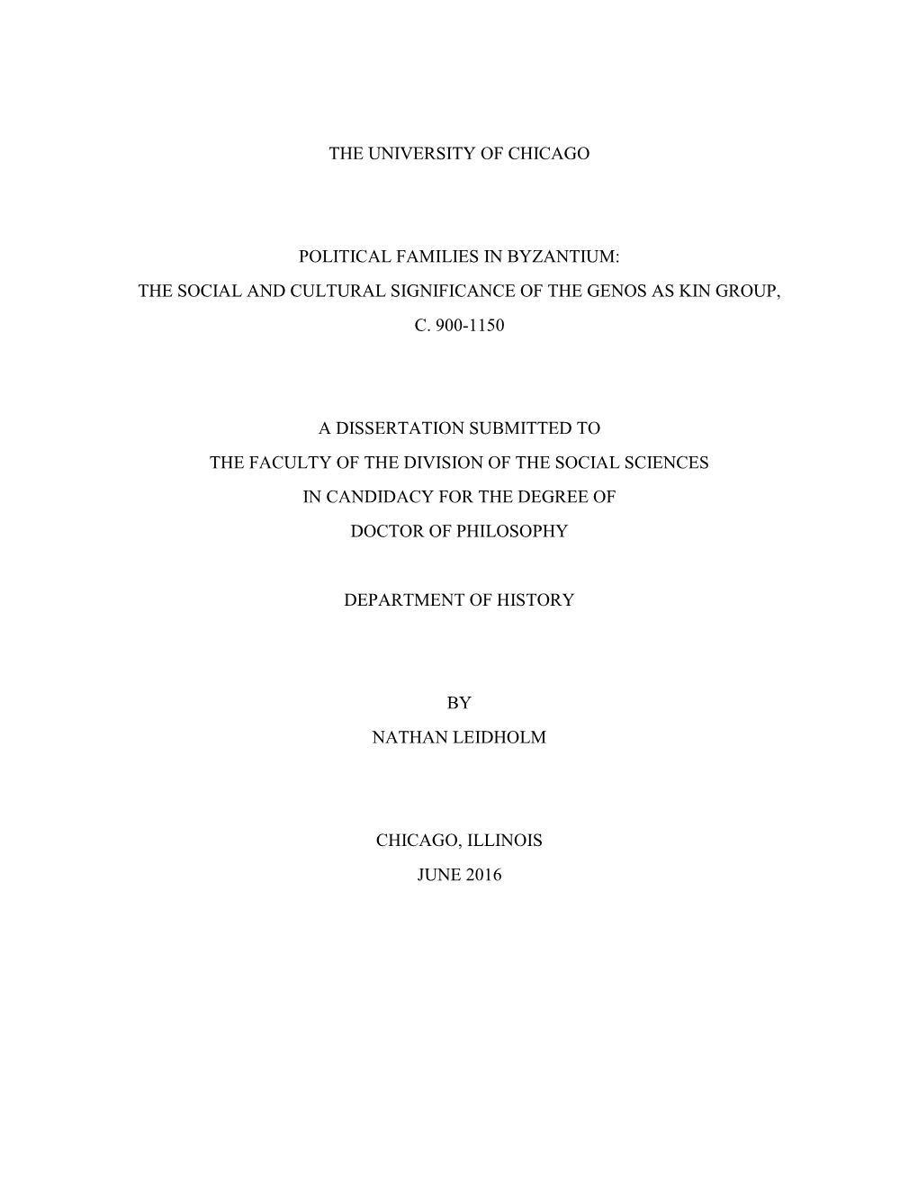 The University of Chicago Political Families in Byzantium: the Social and Cultural Significance of the Genos As Kin Group, C