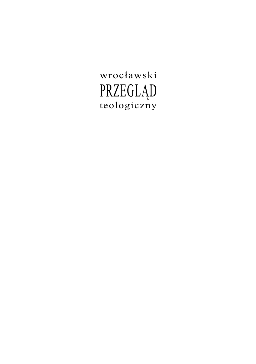 Wrocławski Przegląd Teologiczny, R. 22 (20140 Nr 2