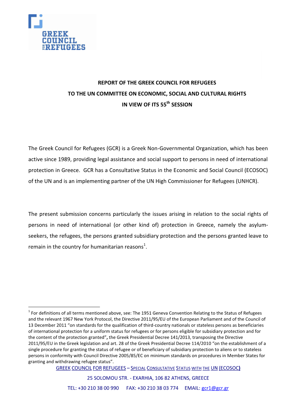 REPORT of the GREEK COUNCIL for REFUGEES to the UN COMMITTEE on ECONOMIC, SOCIAL and CULTURAL RIGHTS in VIEW of ITS 55Th SESSION