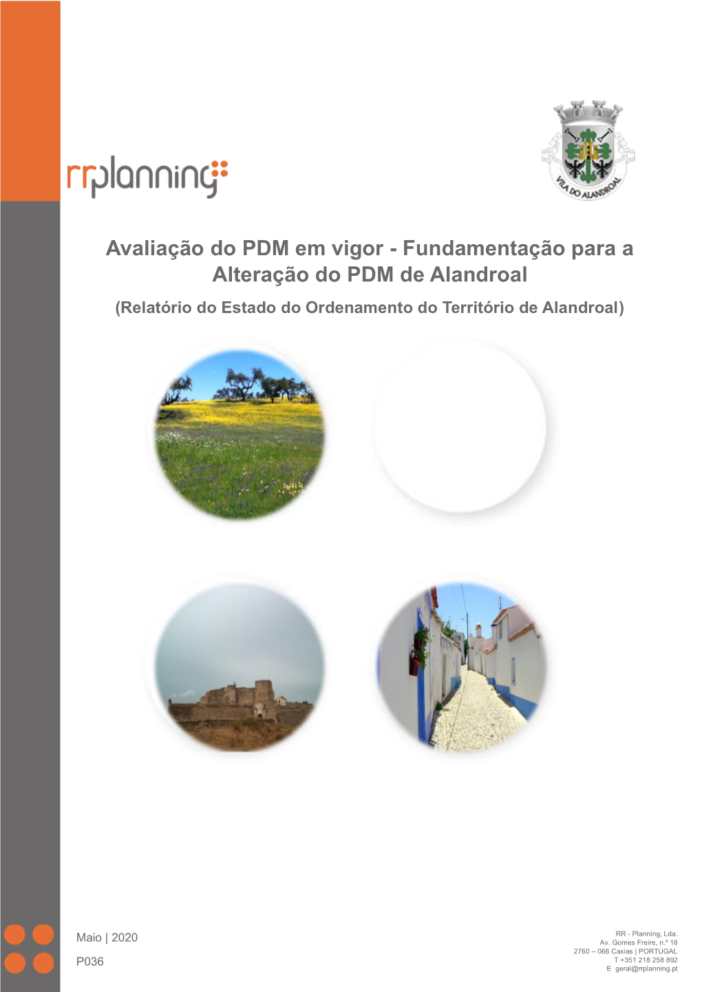 Avaliação Do PDM Em Vigor - Fundamentação Para a Alteração Do PDM De Alandroal (Relatório Do Estado Do Ordenamento Do Território De Alandroal)