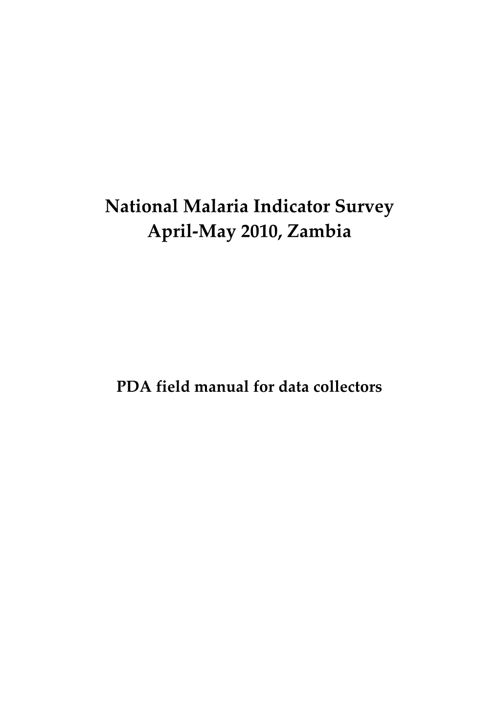 National Malaria Indicator Survey