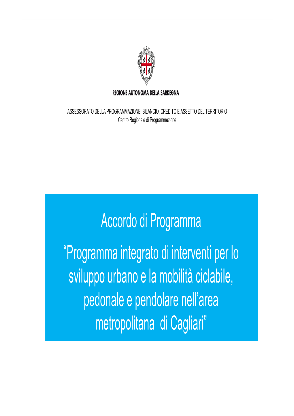 Programma Integrato Di Interventi Per Lo Sviluppo