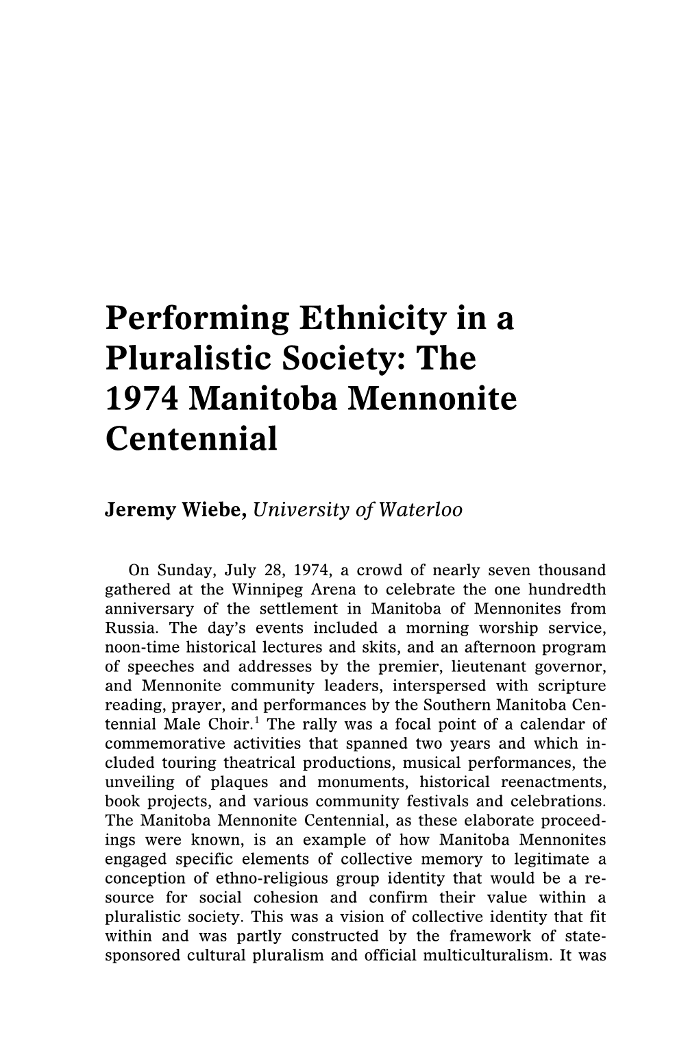 Performing Ethnicity in a Pluralistic Society: the 1974 Manitoba Mennonite Centennial