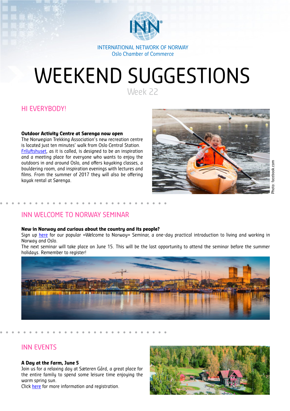 WEEKEND SUGGESTIONS Week 22