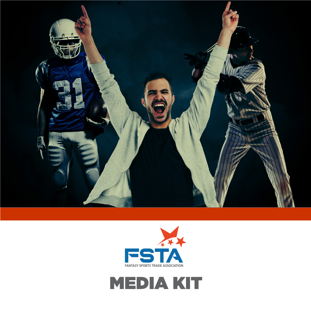 MEDIA KIT PREPARE to Catch the Fantasy Momentum WELCOME