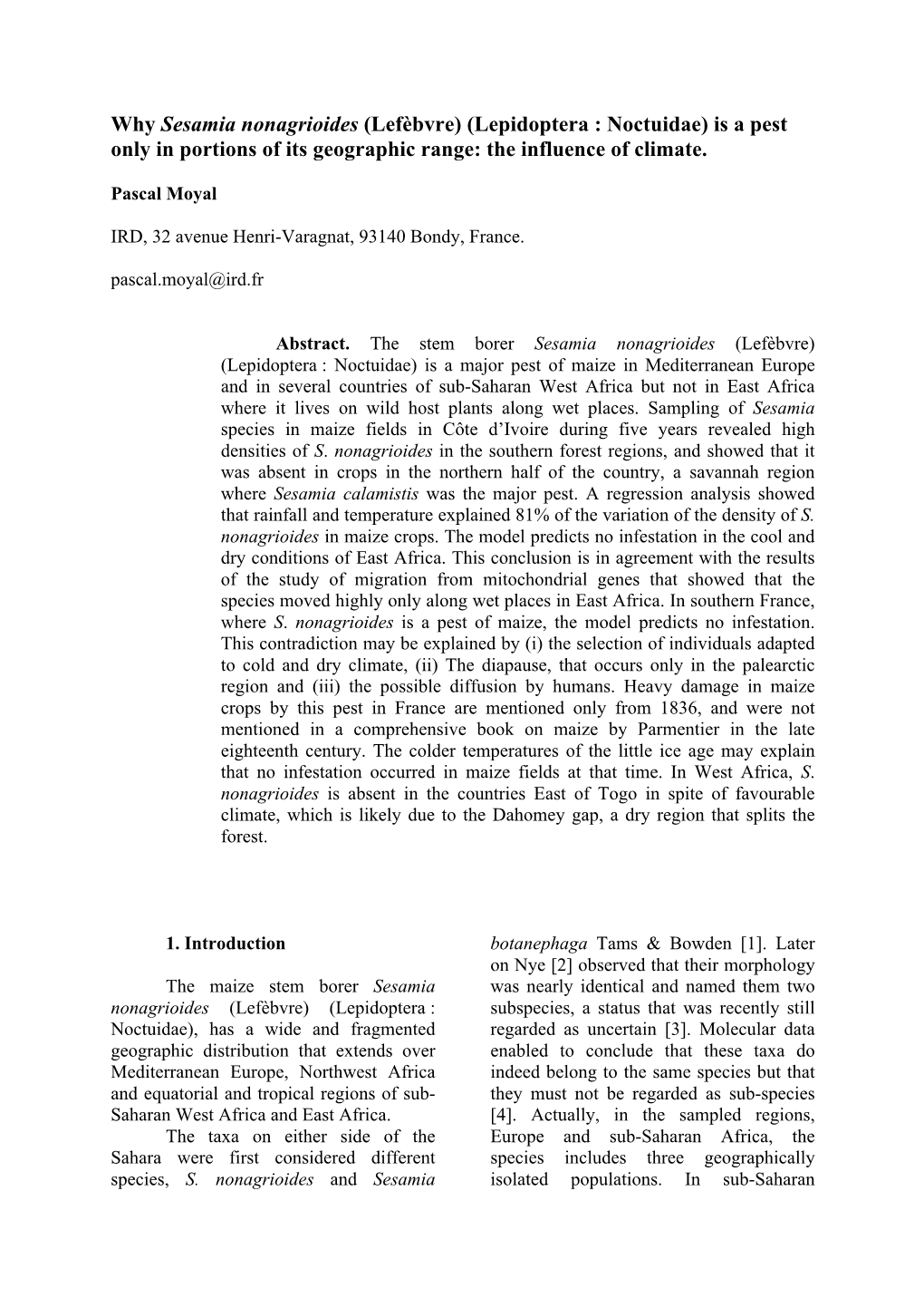 Why Sesamia Nonagrioides (Lefèbvre) (Lepidoptera : Noctuidae) Is a Pest Only in Portions of Its Geographic Range: the Influence of Climate