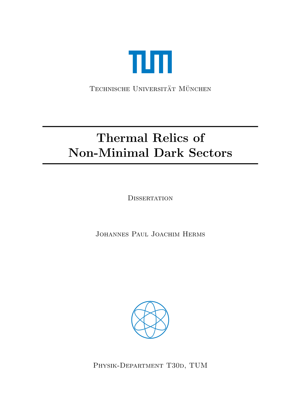 Thermal Relics of Non-Minimal Dark Sectors