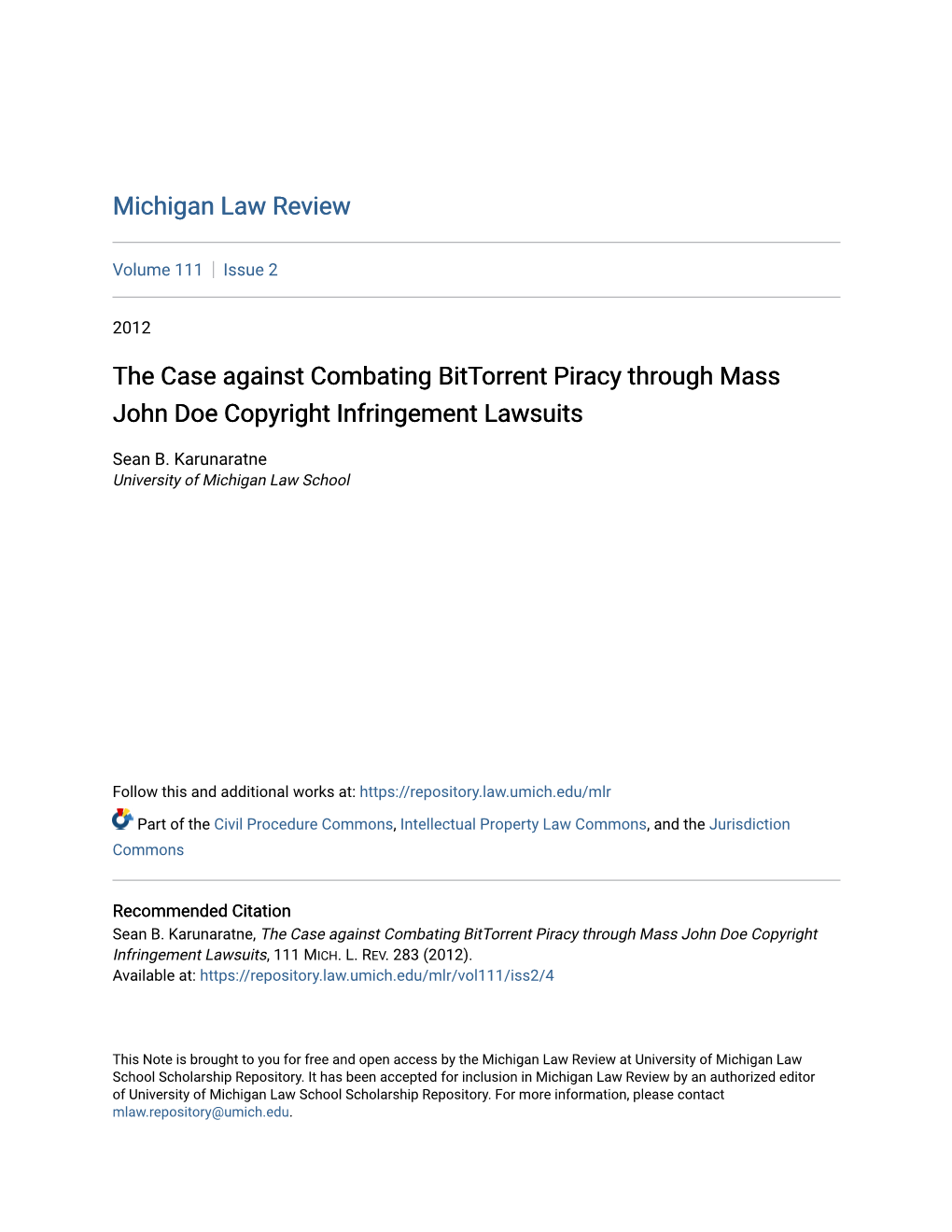 The Case Against Combating Bittorrent Piracy Through Mass John Doe Copyright Infringement Lawsuits