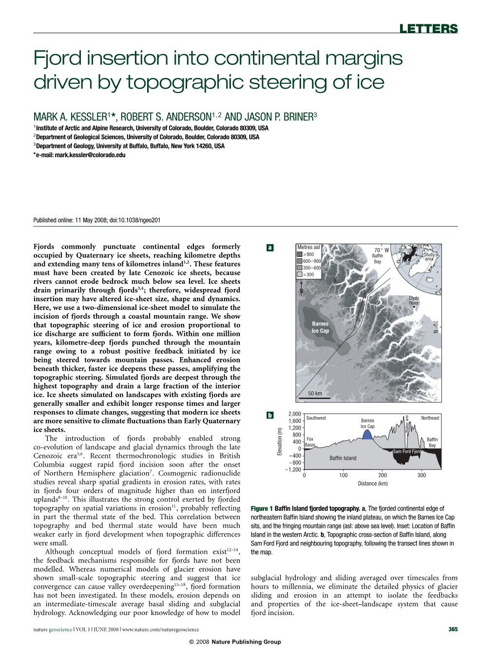 Fjord Insertion Into Continental Margins Driven by Topographic Steering of Ice