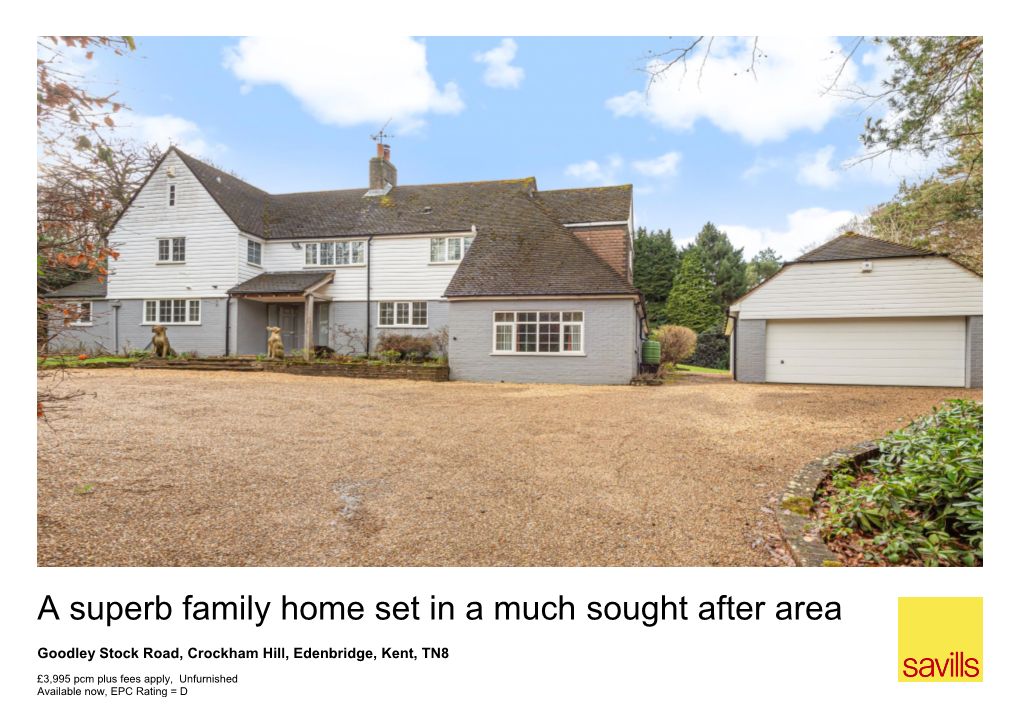 A Superb Family Home Set in a Much Sought After Area on the Westerham