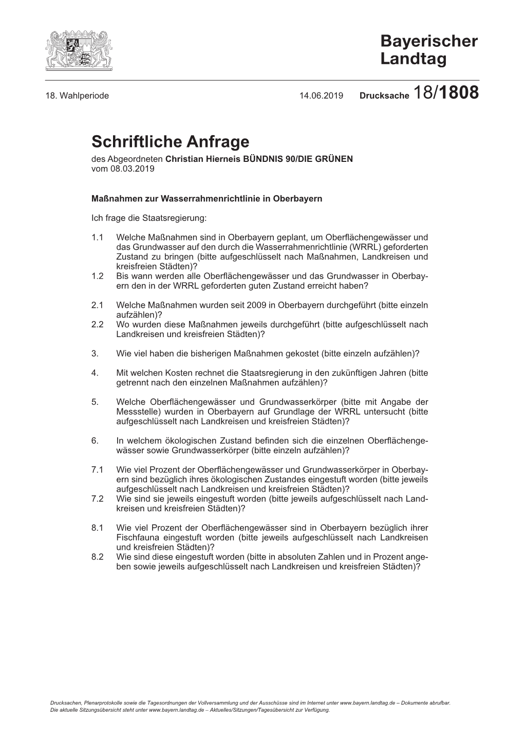 Schriftliche Anfrage Des Abgeordneten Christian Hierneis BÜNDNIS 90/DIE GRÜNEN Vom 08.03.2019