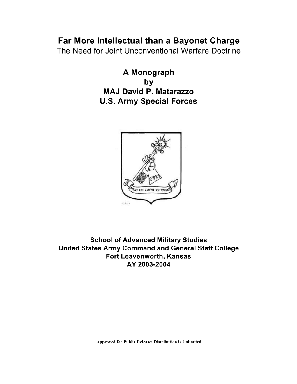 Far More Intellectual Than a Bayonet Charge: the Need for Joint Unconventional Warfare Doctrine