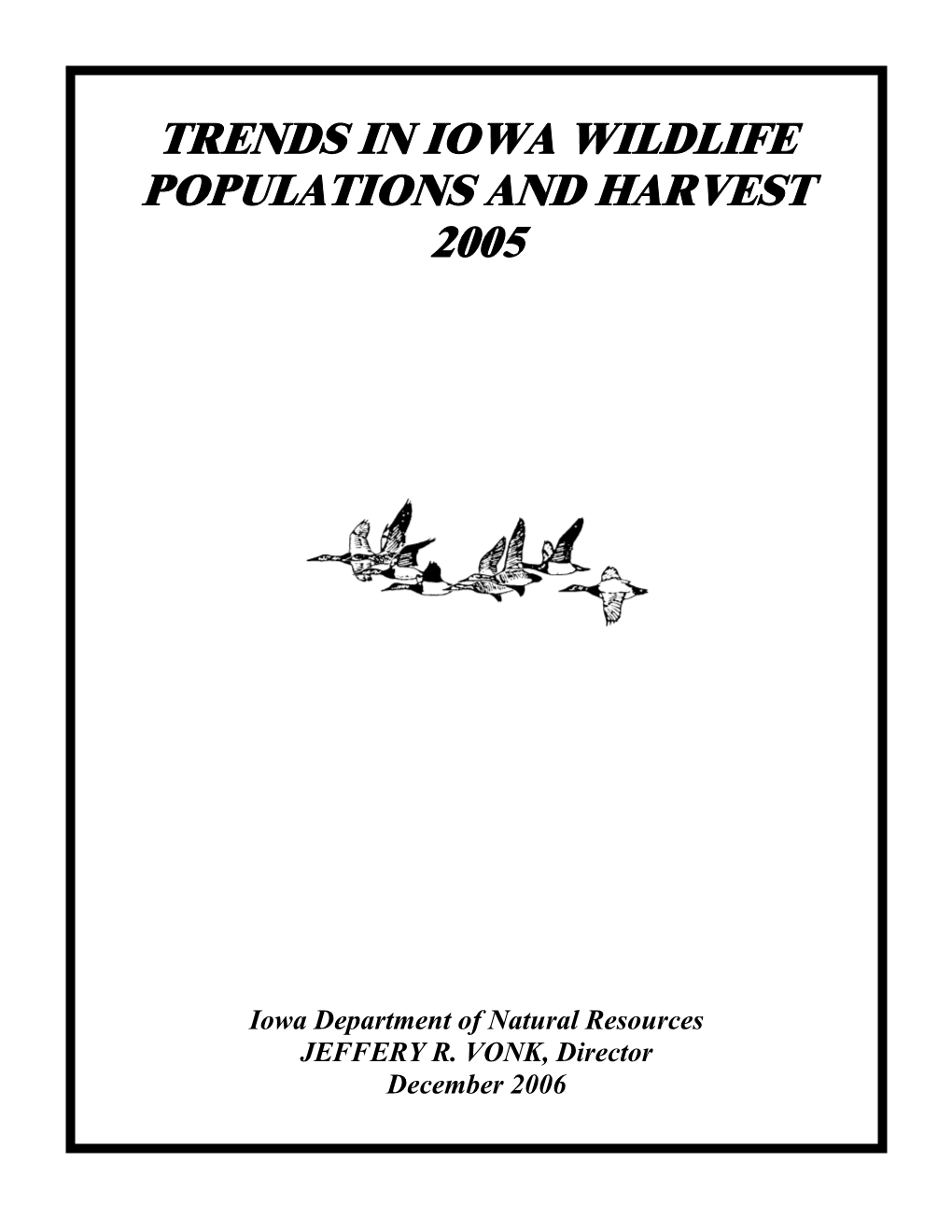 Trends in Iowa Wildlife Populations and Harvest 2005