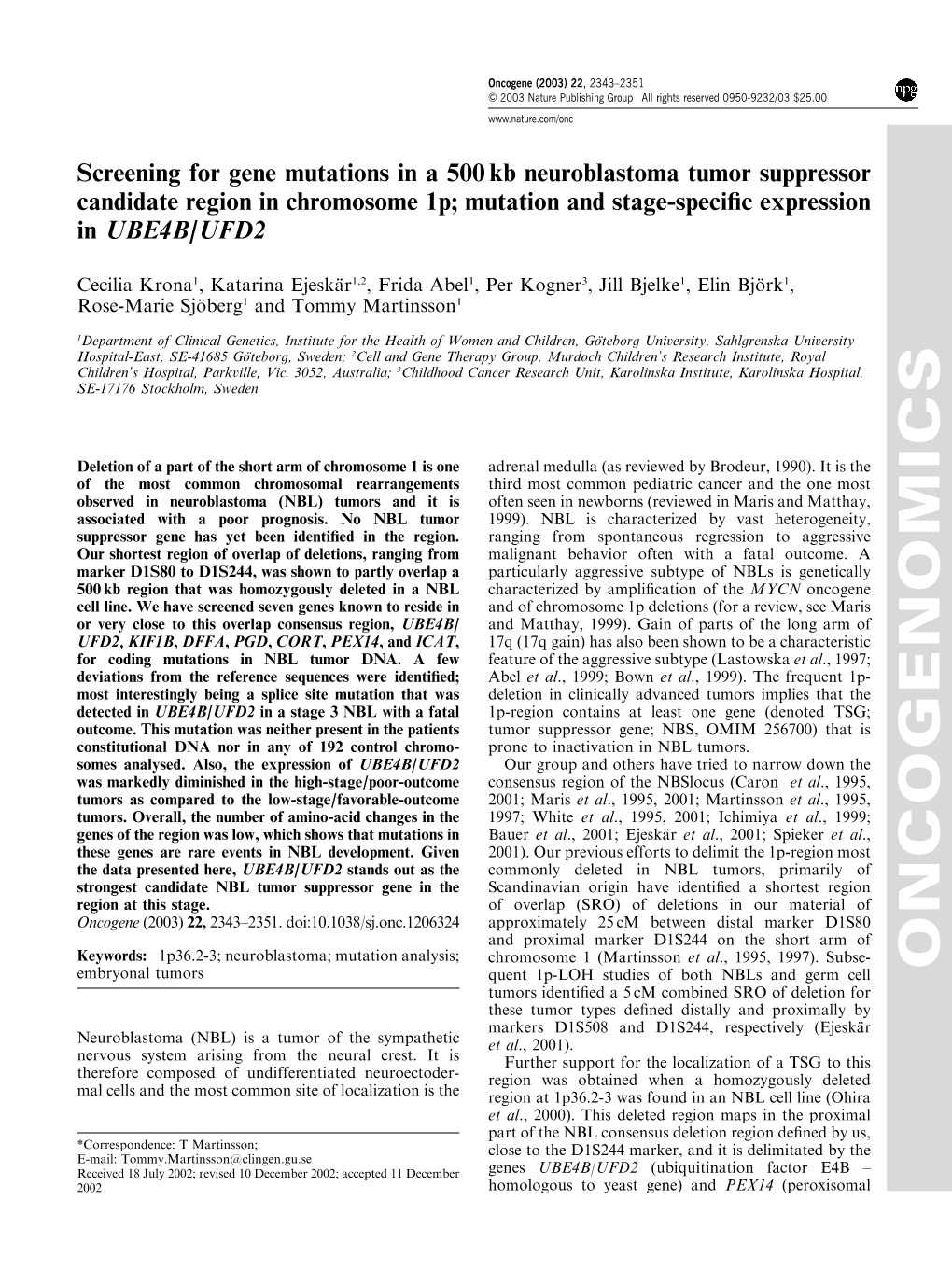 Screening for Gene Mutations in a 500 Kb Neuroblastoma Tumor Suppressor Candidate Region in Chromosome 1P; Mutation and Stage-Speciﬁc Expression in UBE4B/UFD2