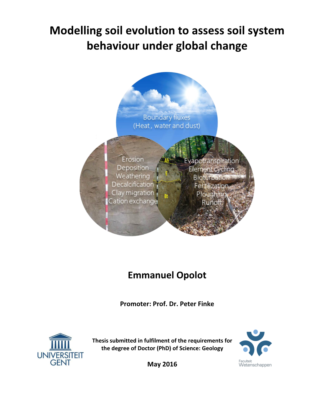 Modelling Soil Evolution to Assess Soil System Behaviour Under Global Change