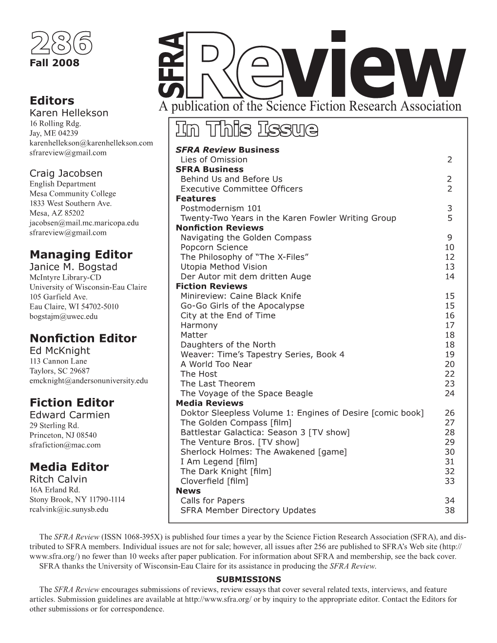 Fall 2008 SFRA Editors a Publication of the Science Fiction Research Association Karen Hellekson Review 16 Rolling Rdg