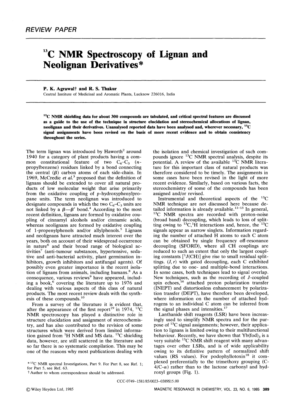 13C NMR Spectroscopy of Lignan and Neolignan Derivatives *