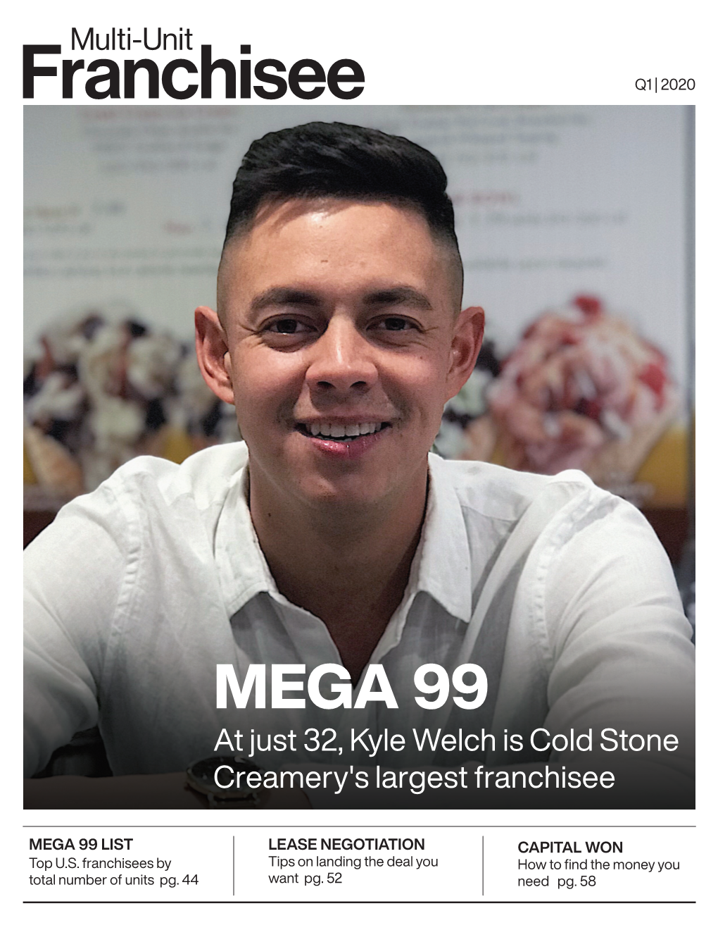 MEGA 99 at Just 32, Kyle Welch Is Cold Stone Creamery's Largest Franchisee