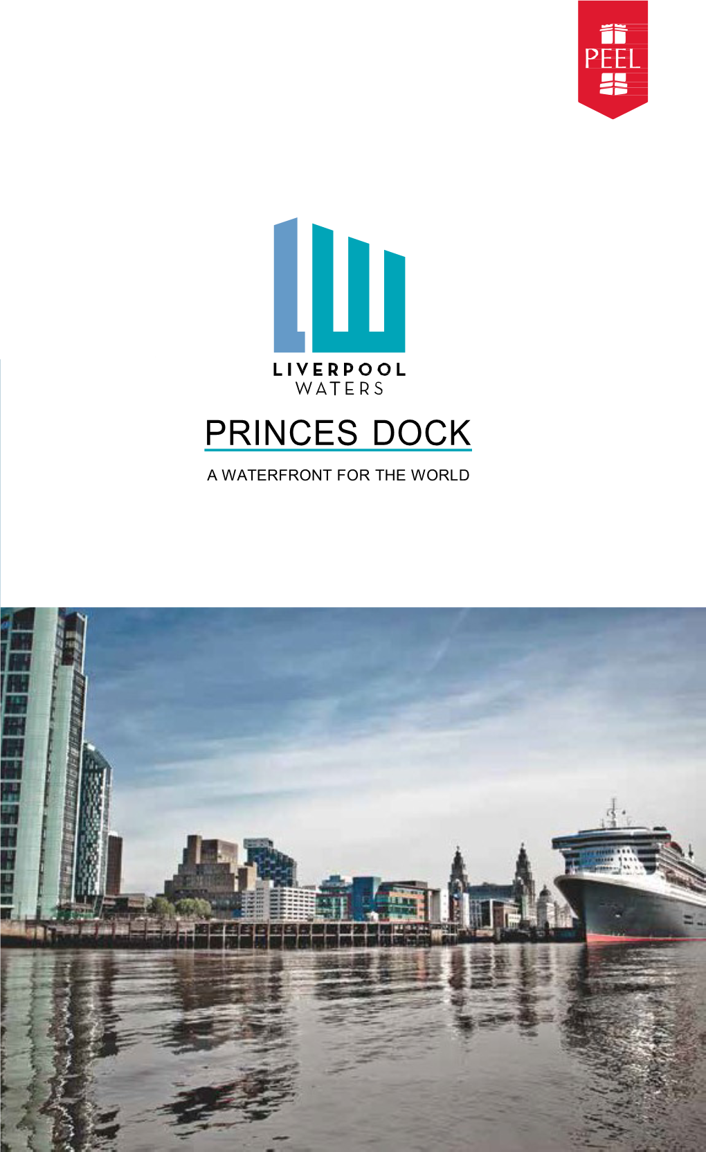 Princes Dock a Waterfront for the World