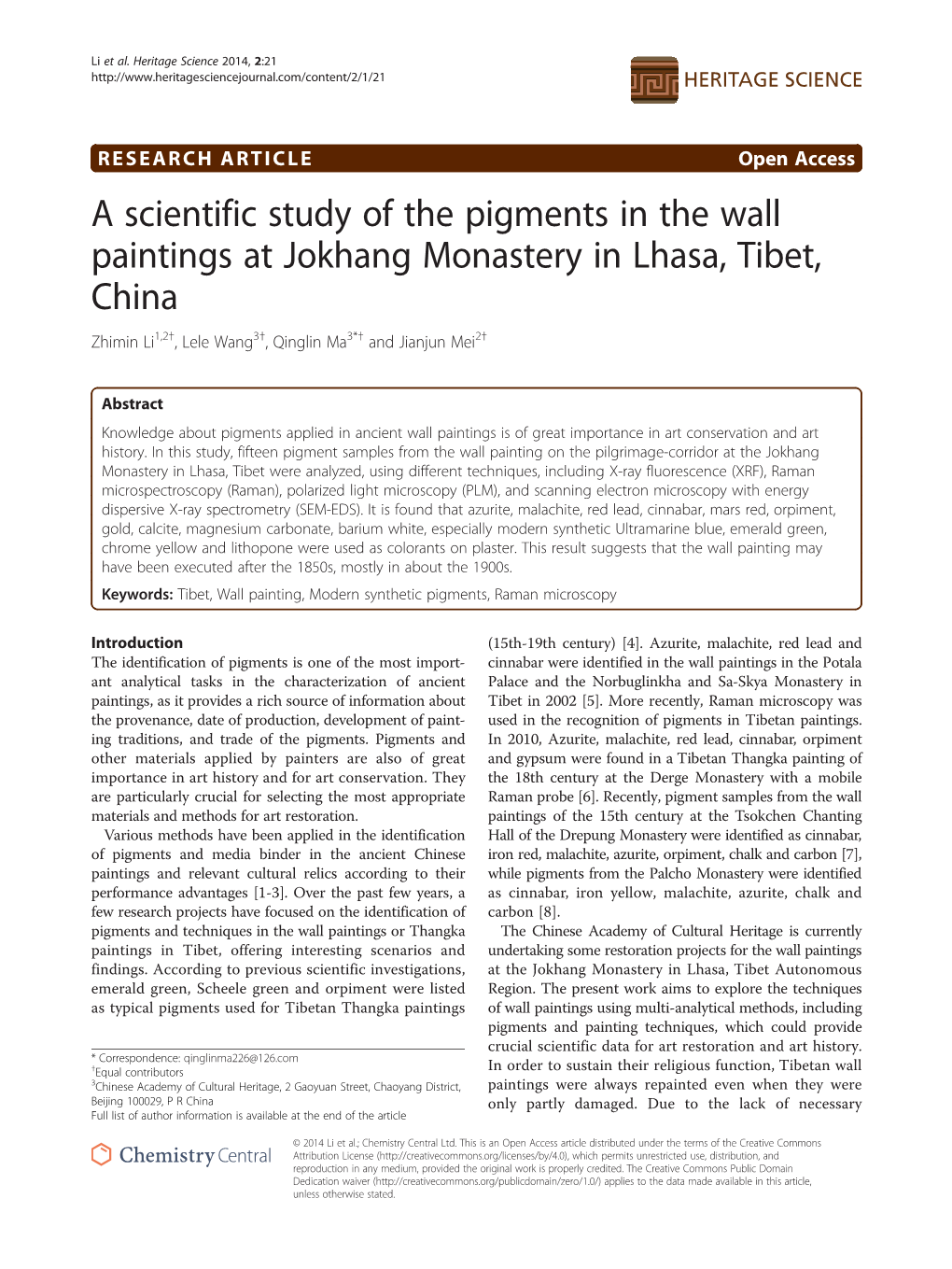 A Scientific Study of the Pigments in the Wall Paintings at Jokhang Monastery in Lhasa, Tibet, China Zhimin Li1,2†, Lele Wang3†, Qinglin Ma3*† and Jianjun Mei2†