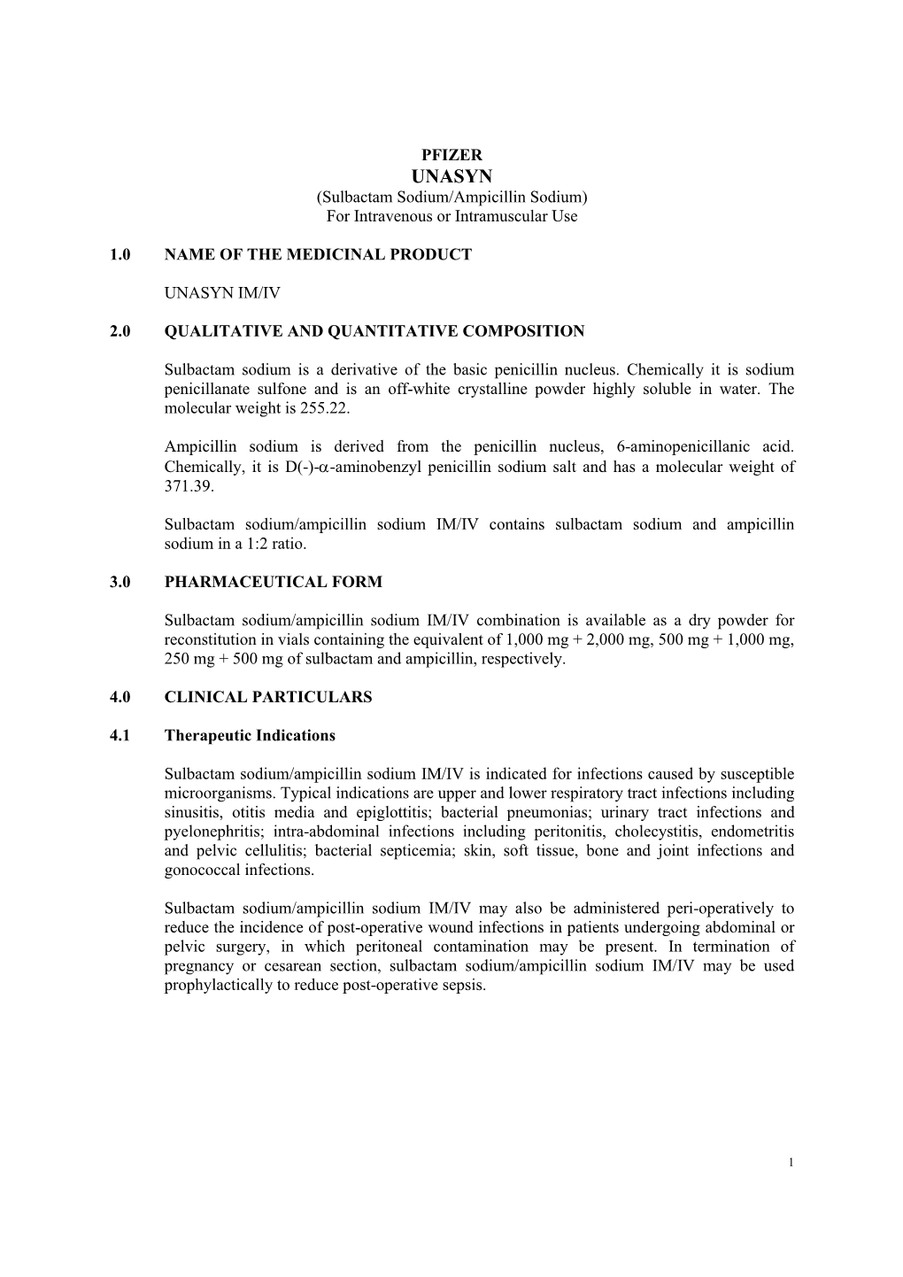 UNASYN (Sulbactam Sodium/Ampicillin Sodium) for Intravenous Or Intramuscular Use