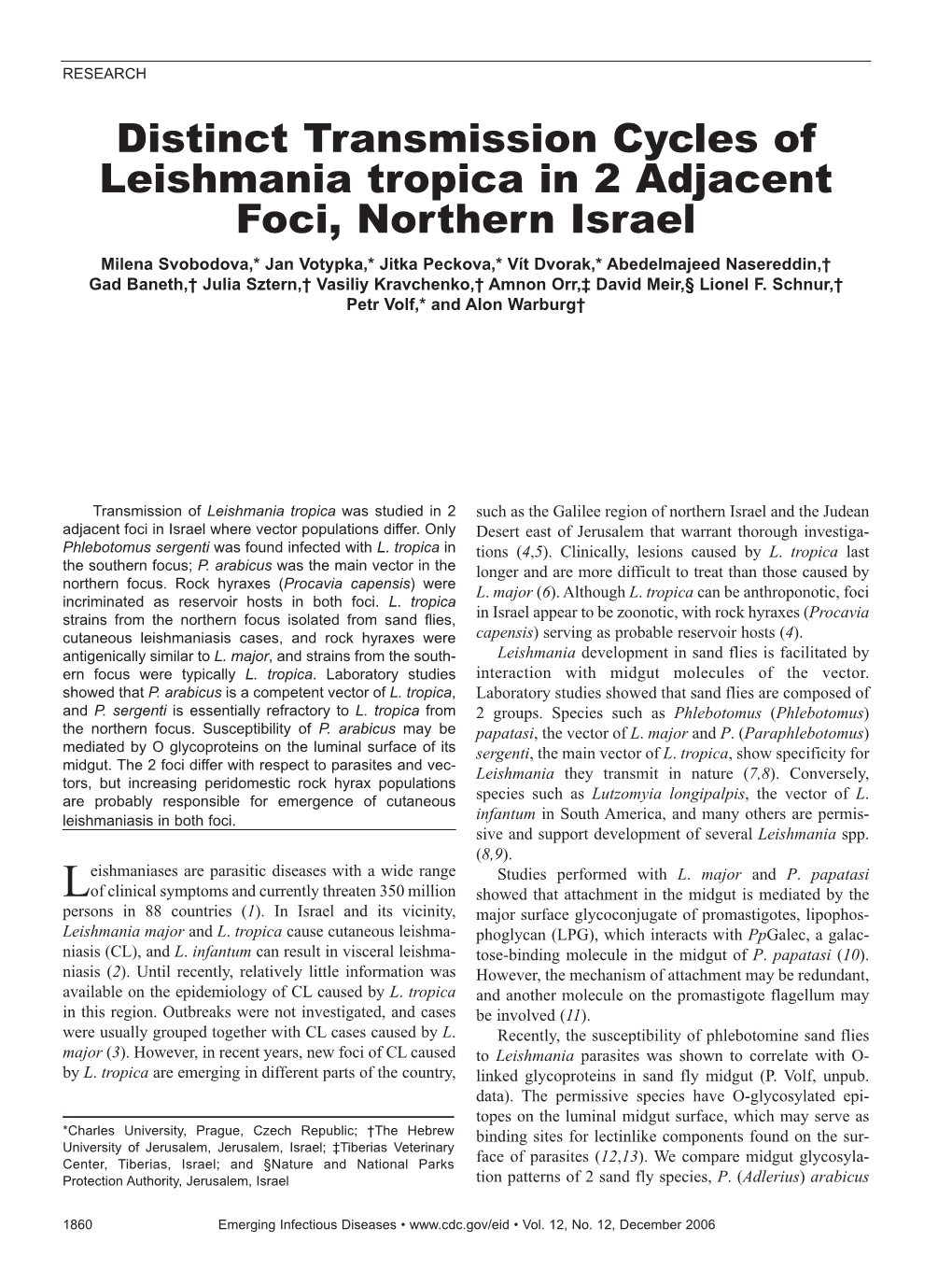 Distinct Transmission Cycles of Leishmania Tropica in 2 Adjacent Foci, Northern Israel