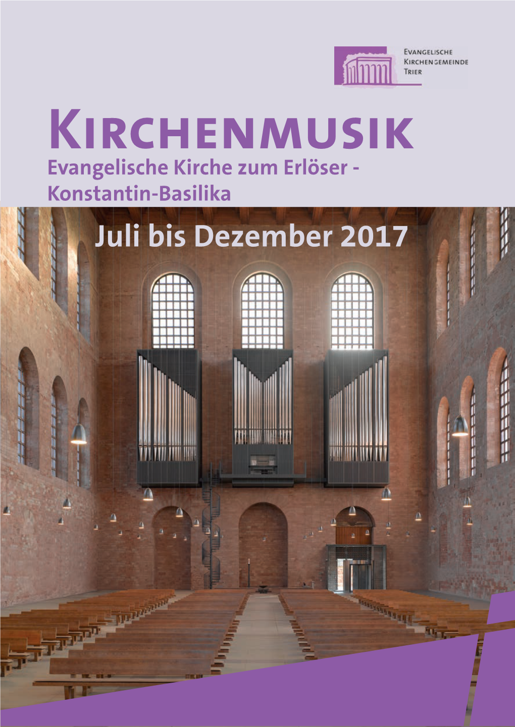 Kirchenmusik Evangelische Kirche Zum Erlöser - Konstantin-Basilika Juli Bis Dezember 2017