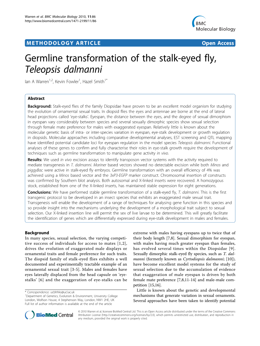 Germline Transformation of the Stalk-Eyed Fly, Teleopsis Dalmanni Ian a Warren1,2, Kevin Fowler1, Hazel Smith1*