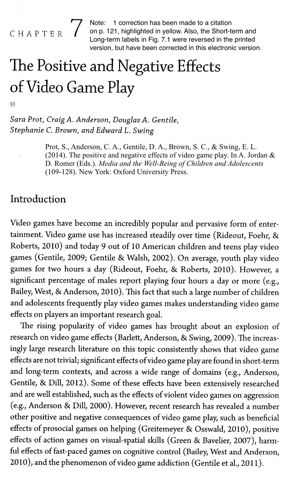 The Positive and Negative Effects of Video Game Play