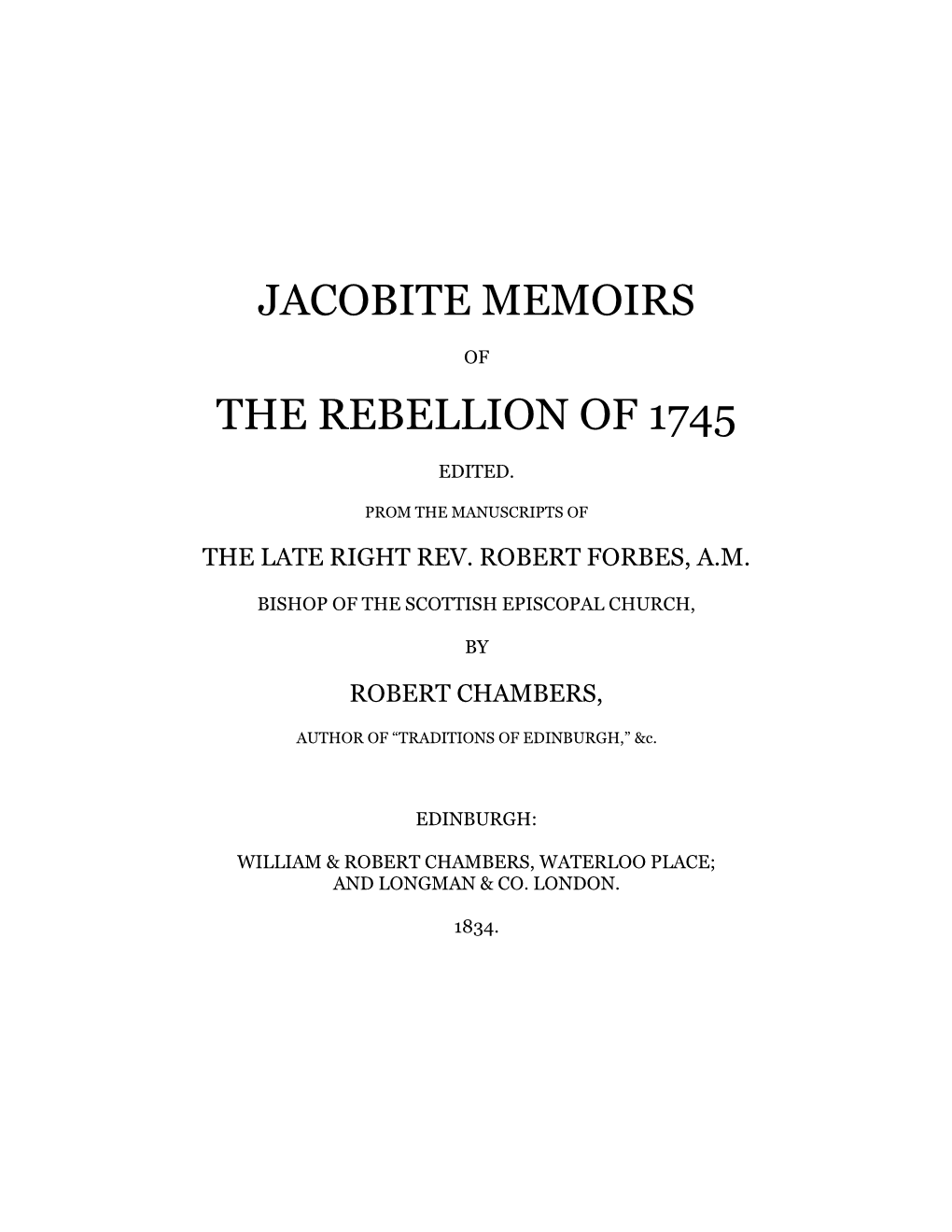 Jacobite Memoirs of the Rebellion of 1745