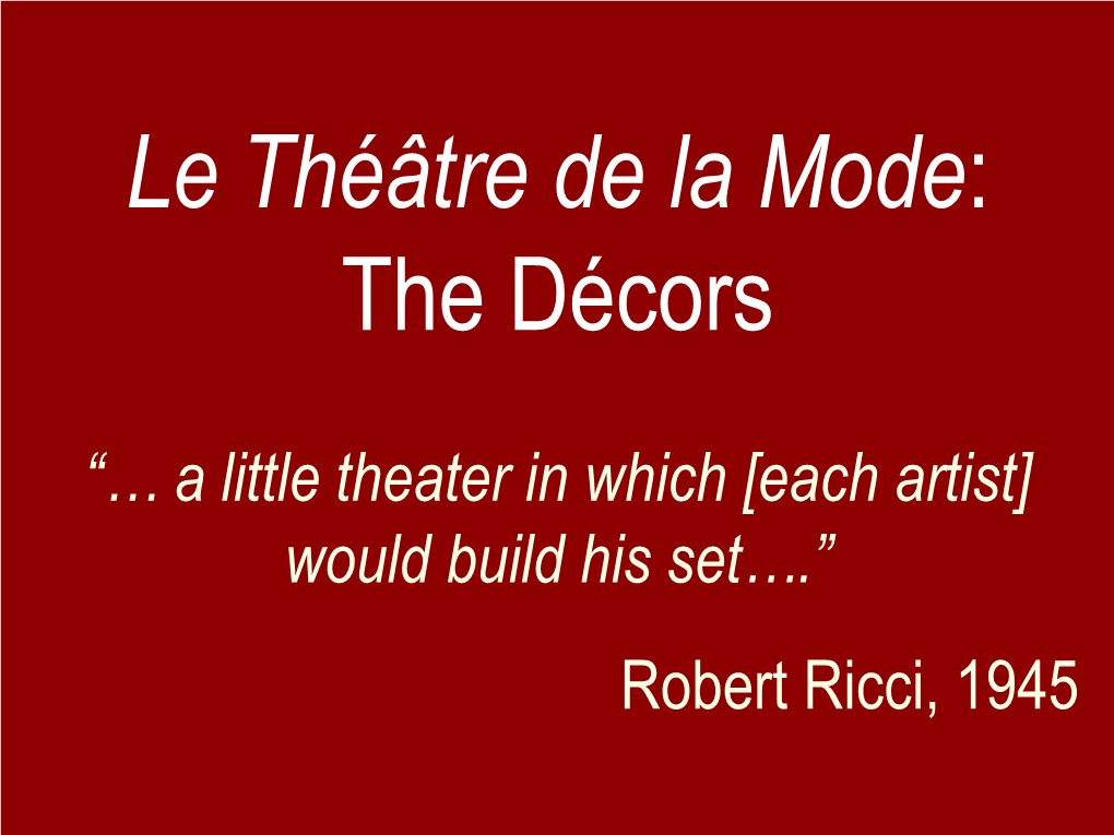 Le Théâtre De La Mode: the Décors