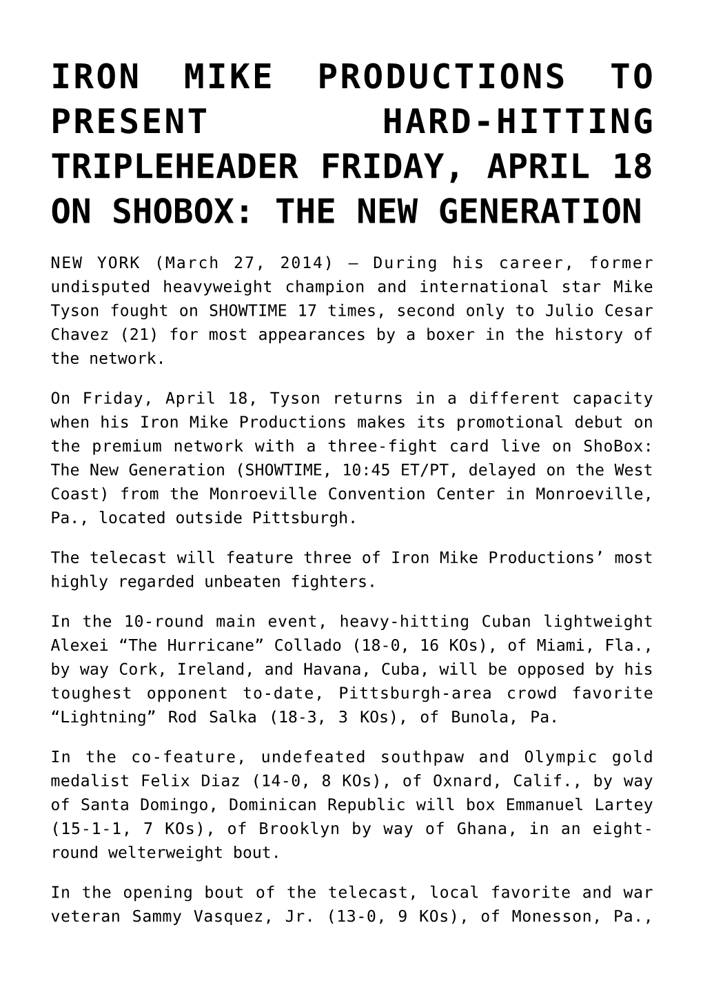 Iron Mike Productions to Present Hard-Hitting Tripleheader Friday, April 18 on Shobox: the New Generation