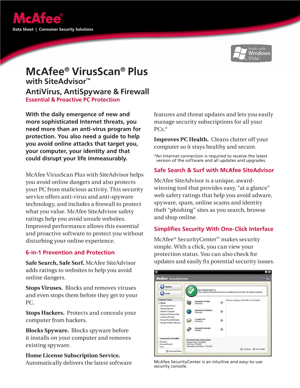 Mcafee® Virusscan® Plus with Siteadvisor™ Antivirus, Antispyware & Firewall Essential & Proactive PC Protection