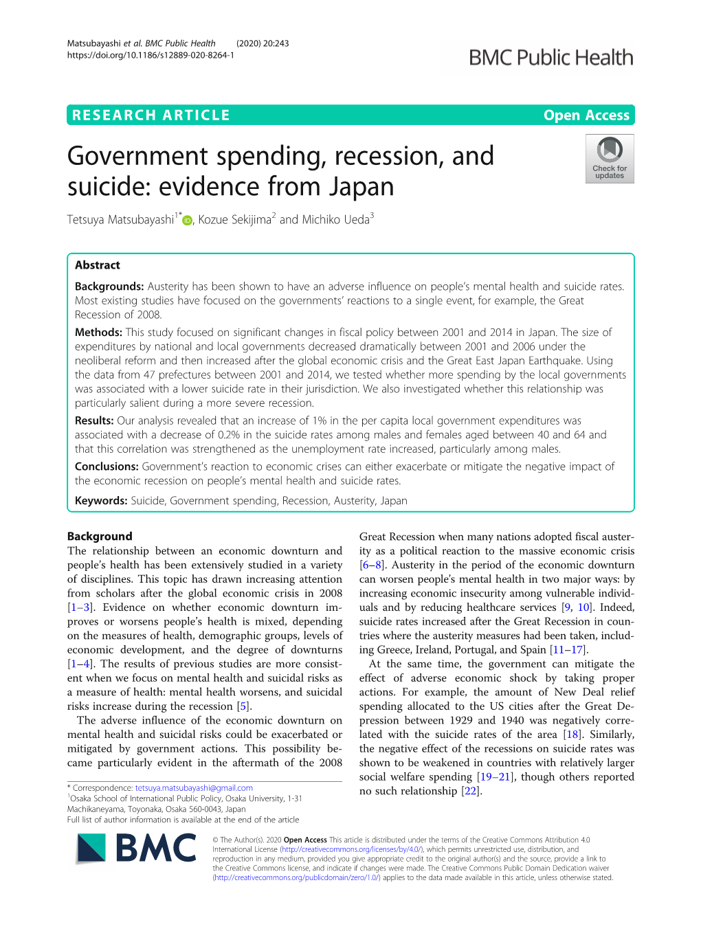 Government Spending, Recession, and Suicide: Evidence from Japan Tetsuya Matsubayashi1* , Kozue Sekijima2 and Michiko Ueda3